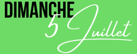 Dimanche 5 juillet